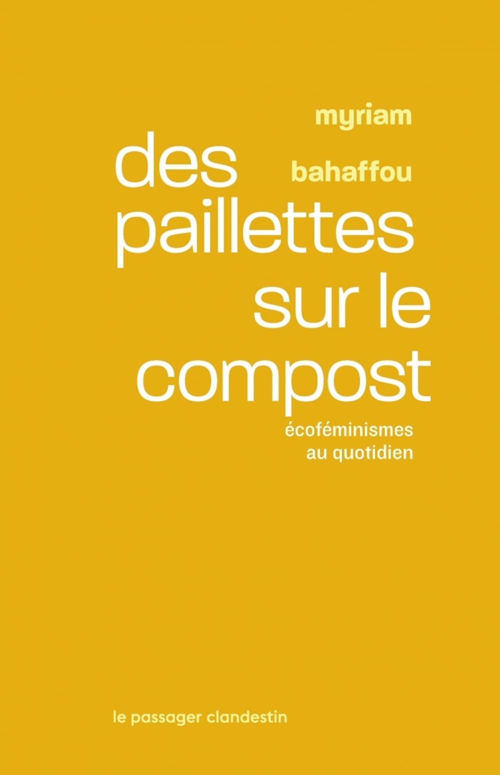 Des paillettes sur le compost: écoféminismes au quotidien