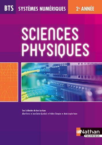 Sciences Physiques BTS Systèmes Numériques 2ème année Livre de l'élève