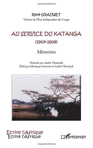 Au service du Katanga (1904-1908) - mémoires
