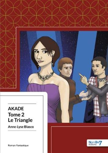 Akade Tome 2: le triangle