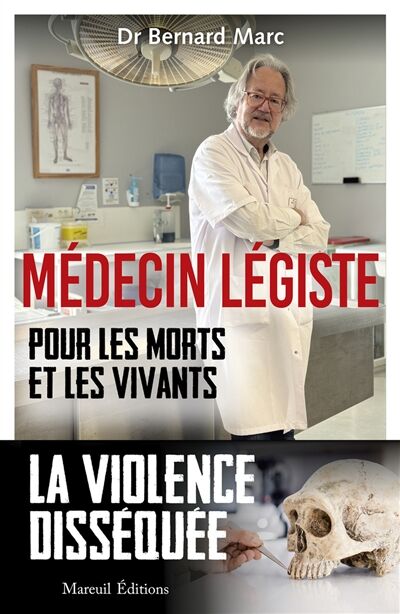 Médecin légiste: Pour les morts et les vivants