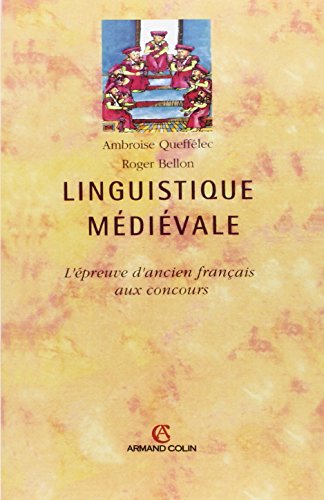 Linguistique médiévale: L'épreuve d'ancien français aux concours