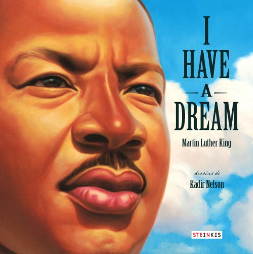 Martin Luther King; I have a dream