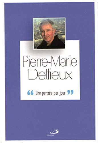 Pierre Marie Delfieux - fraternités monastiques de Jérusalem