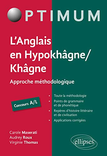 L'anglais en hypokhâgne, khâgne, concours A-L: approche méthodologique