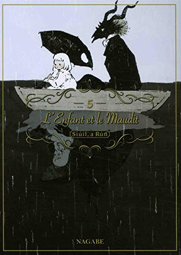 L'enfant et le maudit: Siuil, a Run. Vol. 5