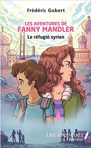 Les aventures de Fanny Mandler - le refugie syrien