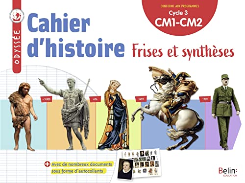 Odyssée: histoire - cycle 3 - cahier de frises