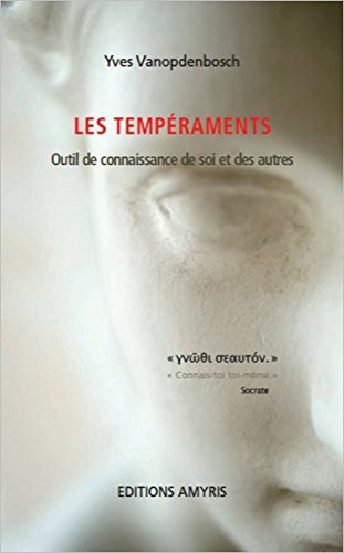 Les tempéraments: outil de connaissance de soi et des autres