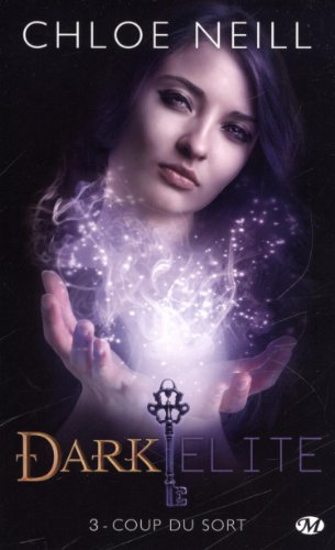 Dark elite Tome 3: coup du sort