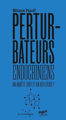 Les perturbateurs endocriniens