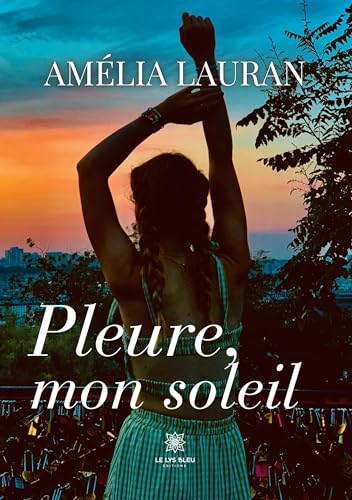 Pleure, mon soleil