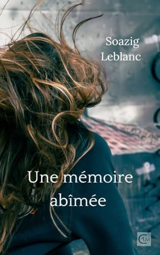 Une mémoire abîmée