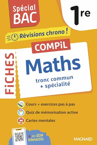 Spécial bac: Compil de Fiches Maths: Tronc commun + spécialité 1re - Tout le programme de Maths 1re en 92 fiches visuelles (édition 2026)