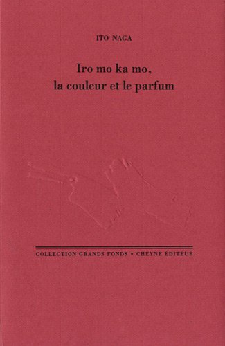 Iro mo ka mo, la couleur et le parfum