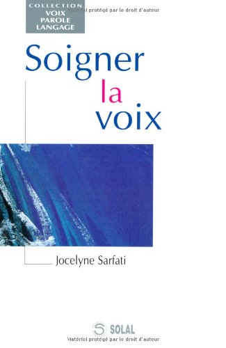 Soigner la voix