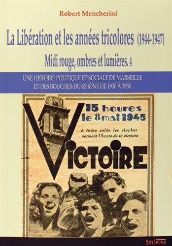 La libération et les années tricolores (1944-1947)