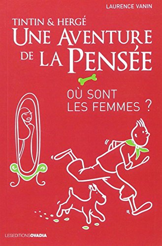Tintin et hergé: une aventure de la pensée