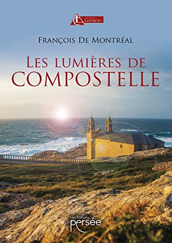 Les lumières de Compostelle