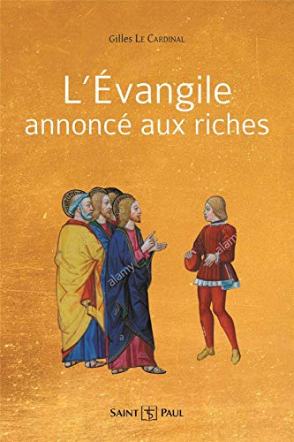 L'Evangile annoncé aux riches