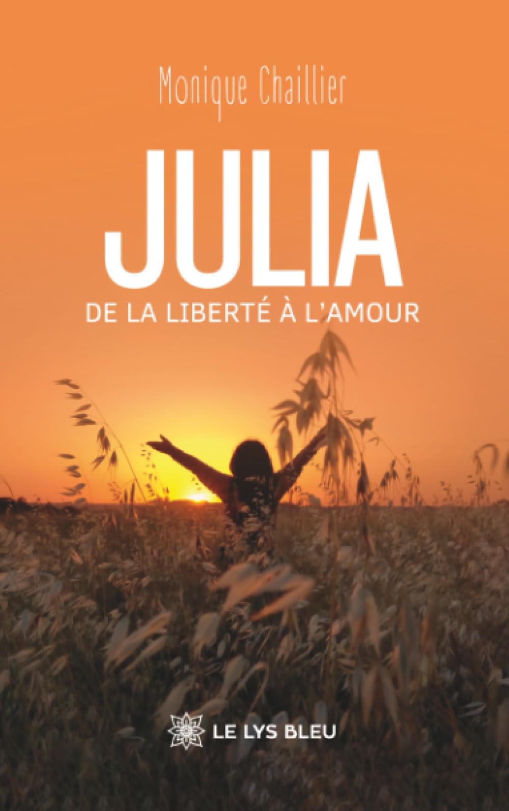 Julia: De la liberté à l'amour