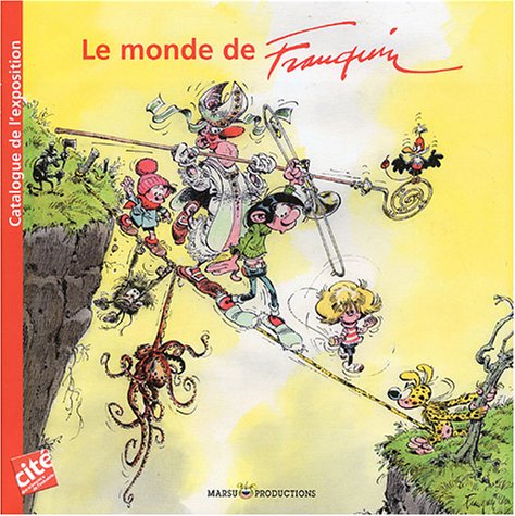 Le Monde de Franquin - Catalogue de l'expo - Verhoest, Franquin