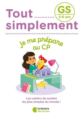 Tout simplement: GS: je me prépare au CP