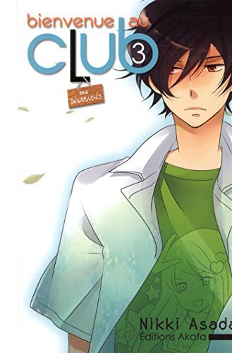 Bienvenue au club Tome 3: des désabusés