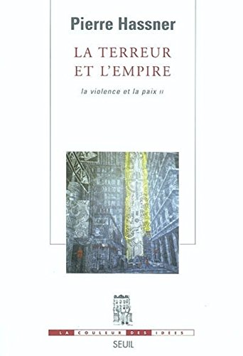 La violence et la paix Tome 2 - la terreur et l'empire