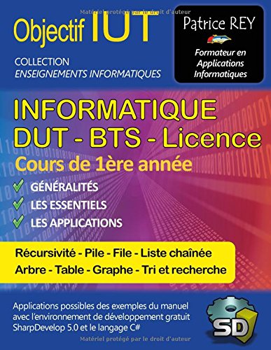 Iut informatique dut bts licence - tome 1 - avec sharpdevelop 5 - illustrations, couleur