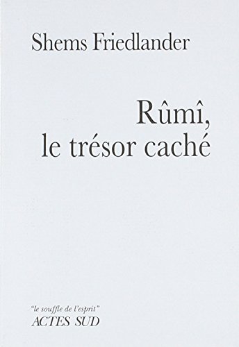 Rûmî, le trésor caché