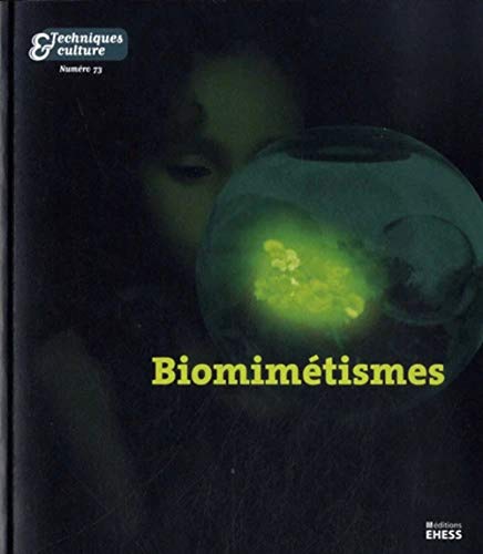 Techniques & culture n.73: biomimétismes