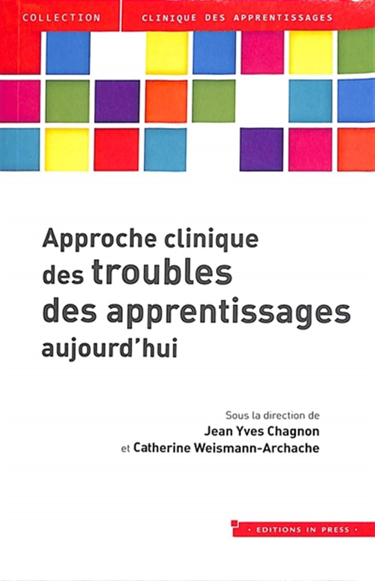Approche clinique des troubles des apprentissages aujourd'hui
