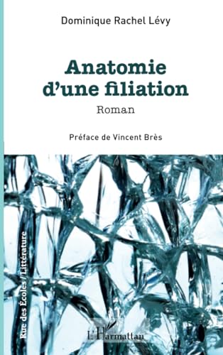 Anatomie d'une filiation