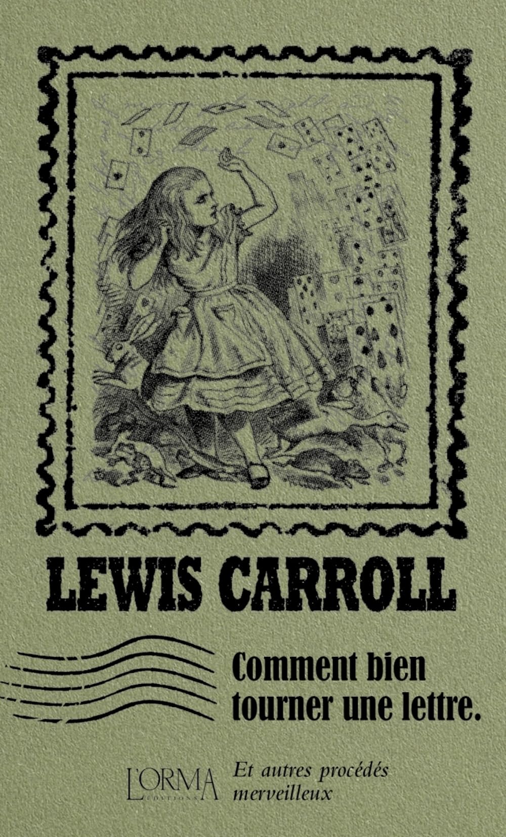 Comment bien tourner une lettre - Et autres procédés merveil