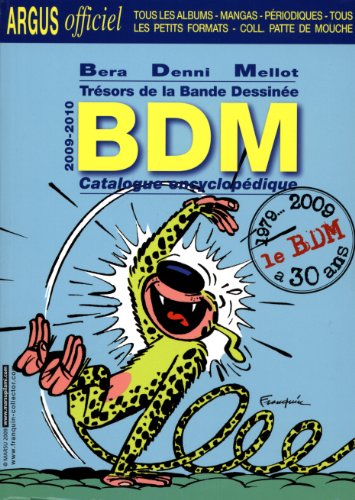 BDM, trésors de la bande dessinée: Catalogue & argus (édition 2009/2010)
