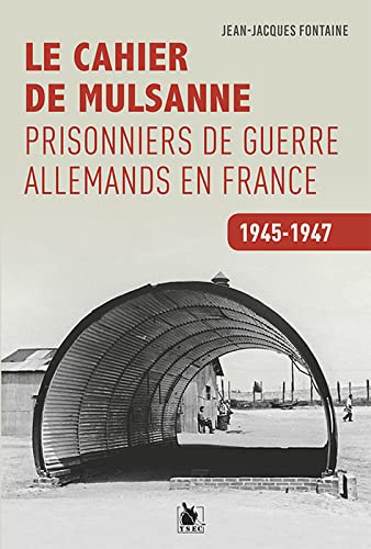 Les prisonniers de guerre allemands en France, 1945-1947