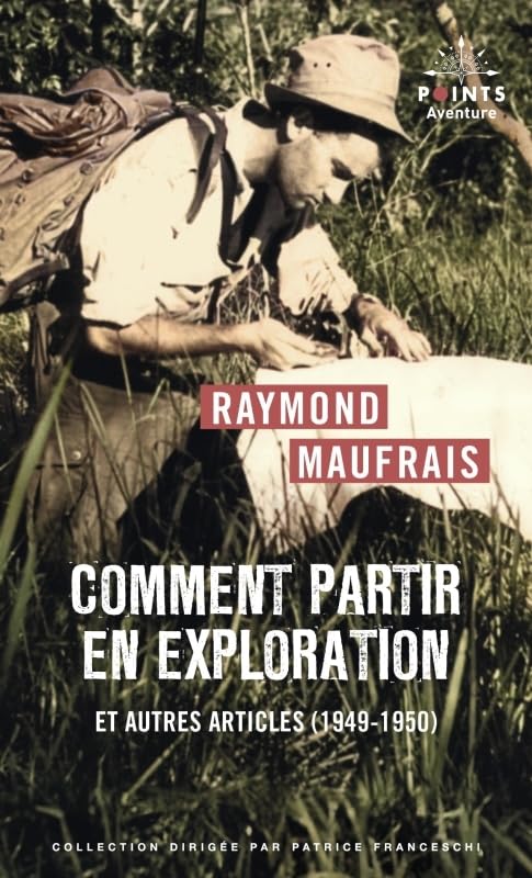 Comment partir en exploration: et autres articles (1949-1950)
