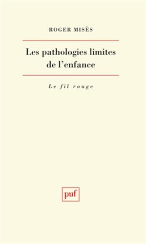 Les pathologies limites de l'enfance
