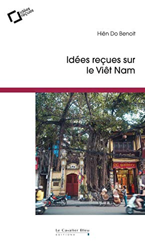 Idées reçues sur le viet nam