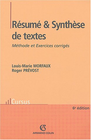 Résumé et Synthèse de textes - 6ed. - Méthode et Exercices corrigés