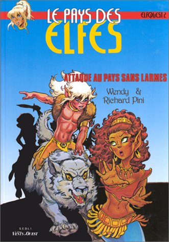 Elfquest - le pays des elfes t.2 - attaques au pays sans larmes