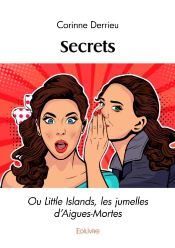 SECRETS: Ou Little Islands, les jumelles d'Aigues-Mortes