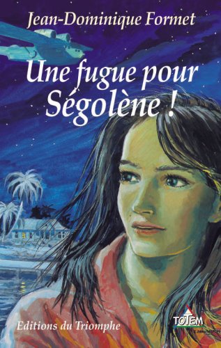 Une fugue pour Ségolène!