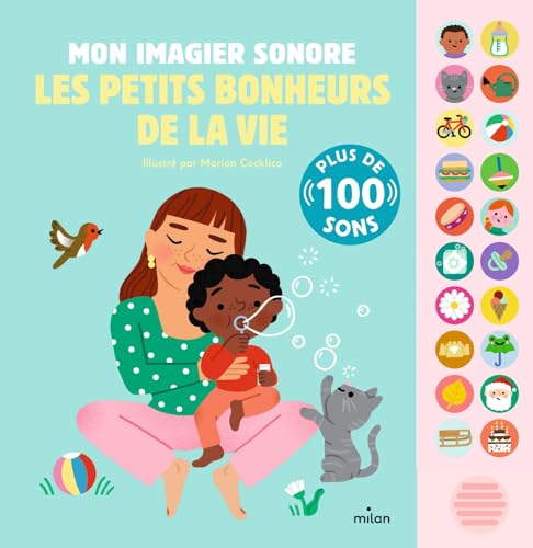 Les petits bonheurs de la vie: mon imagier sonore