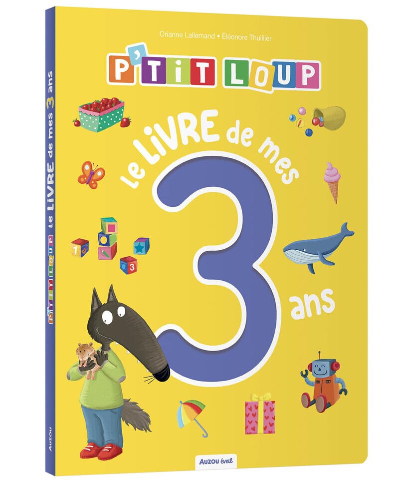 P'tit Loup: le livre de mes 3 ans