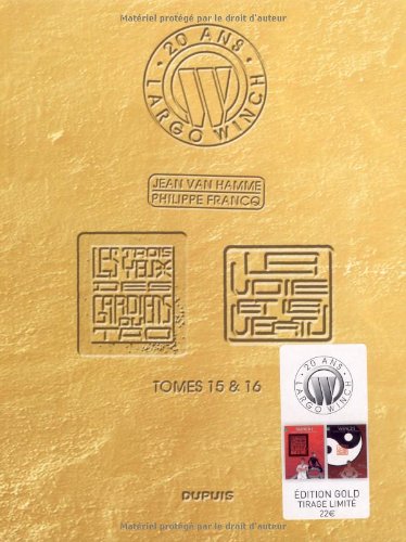 Largo Winch: Intégrale vol.8: Tomes 15 et 16: les trois yeux des gardiens du Tao - la voie et la vertu