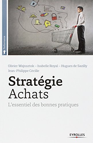 Stratégie achats - l'essentiel des bonnes pratiques