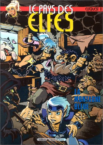 Elfquest - le pays des elfes t.11 - la montagne bleue