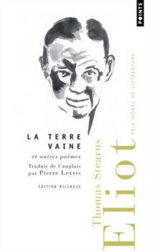 La Terre vaine. Et autres poèmes - Thomas stearns Eliot